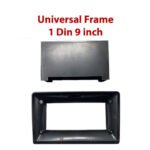 Universal Frame 1Din 9 inch